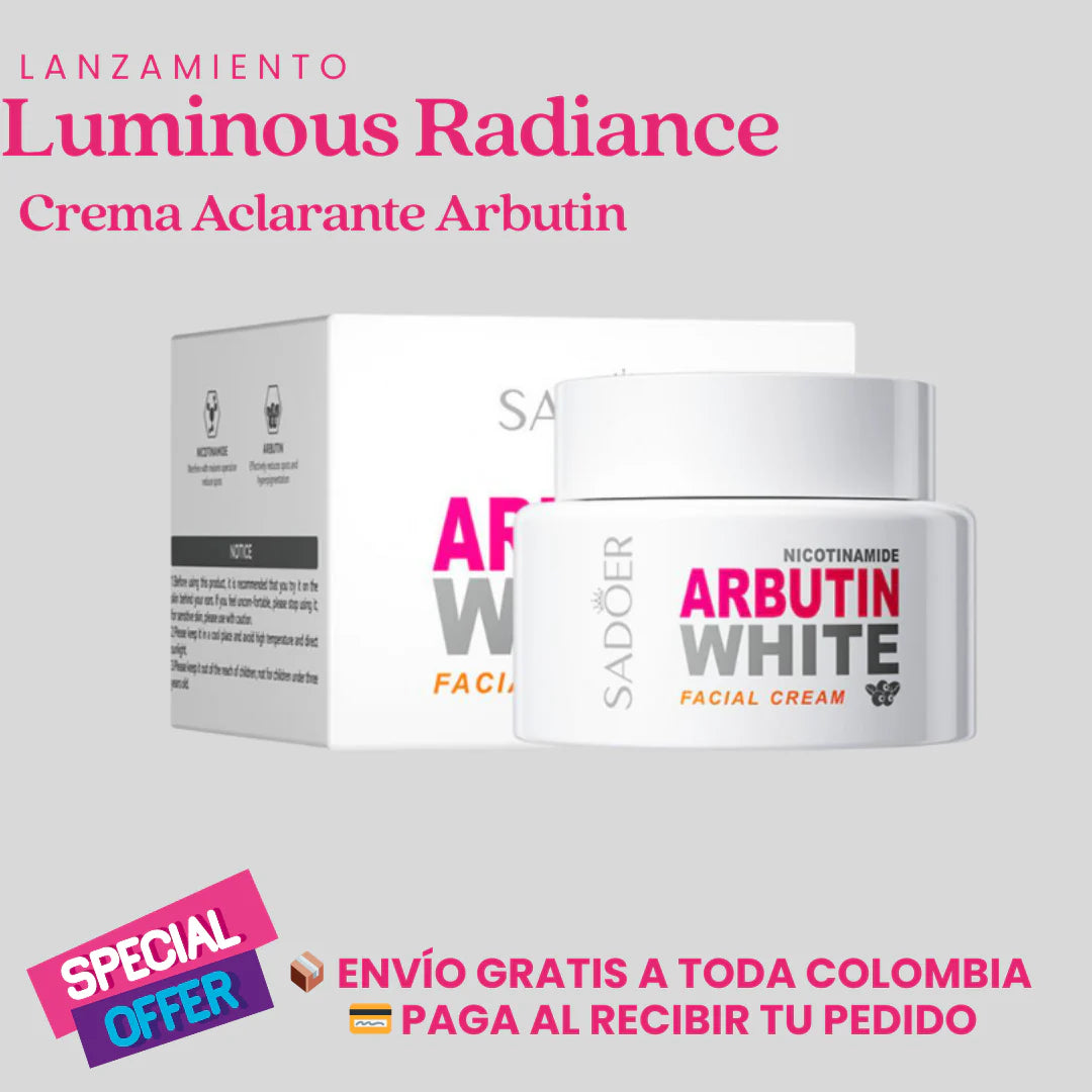 "Luminous Radiance – Crema Facial Aclarante con Arbutina para una Piel Radiante y Sin Manchas"